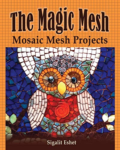 The Magic Mesh - Mosaic Mesh Projects (6) (Art and Crafts Book)